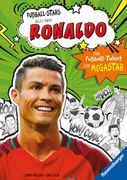 Fußball-Stars - Alles Über Ronaldo. Vom Fußball-Talent zum Megastar (Erstlesebuch ab 7 Jahren) (in German)