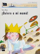 quiero a mi mama!