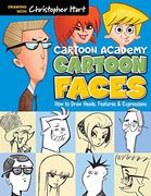 Cartoon Faces: How to Draw Heads, Features & Expressions (Cartoon Academy) (en Inglés)