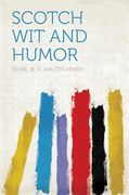 Scotch wit and Humor (en Inglés)