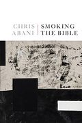Smoking the Bible (en Inglés)