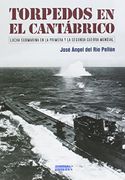 TORPEDOS EN EL CANTABRICO (En papel)