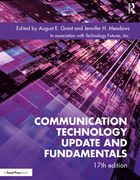Communication Technology Update and Fundamentals: 17Th Edition (en Inglés)