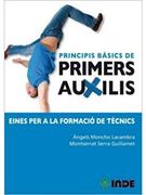 Principis bàsics de primers auxilis: Eines per a la formació de tècnics (Módulos formativos)