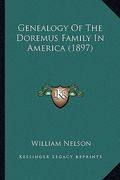 genealogy of the doremus family in america (1897) (en Inglés)