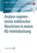 Analyse Segmentierter Elektrischer Maschinen in Einem Kfz-Antriebsstrang (in German)