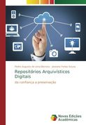 Repositórios Arquivísticos Digitais: da confiança a preservação