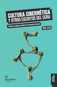 Cultura Cibernética y otros escritos del CCRU 1995-2019 (in Spanish)