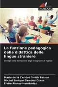 La funzione pedagogica della didattica delle lingue straniere (en Italiano)