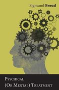 Psychical (or Mental) Treatment (en Inglés)