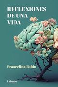 Reflexiones de una Vida