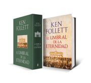 El Umbral de la Eternidad - Ken Follett - Plaza & Janés
