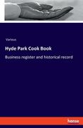 Hyde Park Cook Book: Business register and historical record