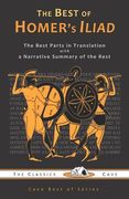 The Best of Homer's Iliad (en Inglés)