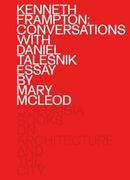 Kenneth Frampton: Conversations With Daniel Talesnik (en Inglés)