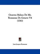 oeuvres melees de mr. rousseau de geneve v4 (1783)