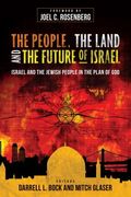 The People, the Land, and the Future of Israel: Israel and the Jewish People in the Plan of God (en Inglés)