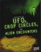 Handbook to UFOs, Crop Circles, and Alien Encounters (Paranormal Handbooks)