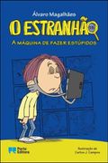 O Estranhão - a Máquina de Fazer Estúpidos (in Spanish)