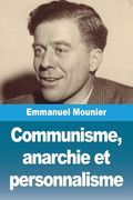 Communisme, Anarchie et Personnalisme (in French)