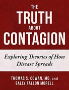 The Truth About Contagion: Exploring Theories of how Disease Spreads