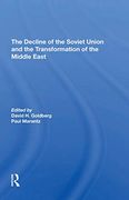 The Decline of the Soviet Union and the Transformation of the Middle East (en Inglés)