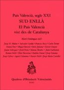 País Valencià, segle XXI. Sud enllà: El País Valencià vist des de Catalunya (Quaderns d'Orientació Valencianista)