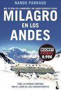 Milagro en los Andes: Mis 72 Días en la Montaña y mi Largo Regreso a Casa. Edición Limitada a Precio Especial
