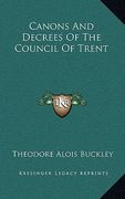 canons and decrees of the council of trent (en Inglés)