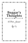 A Beggar's Thoughts: A Poet's Journal (en Inglés)