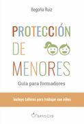 Protección de Menores: Guía Para Formadores (in Spanish)