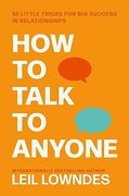 How to Talk to Anyone: 92 Little Tricks for big Success in Relationships