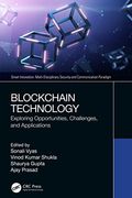 Blockchain Technology: Exploring Opportunities, Challenges, and Applications (Smart Innovation) (en Inglés)