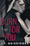 Burn for You (Slow Burn) (en Inglés)