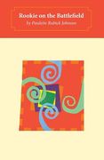 Rookie on the Battlefield (en Inglés)