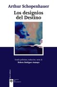 Los Designios del Destino - Arthur Schopenhauer - Tecnos