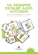 Ya Siempre Estare Aqui: Autismo