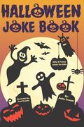 Halloween Joke Book For Kids: Silly and Funny Jokes for Little Boys and Girls (Happy Halloween Books for Children) (en Inglés)