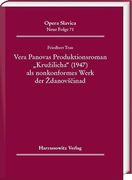 Vera Panova's Produktionsroman 'Kruzilicha' (1947) ALS Nonkonformes Werk Der Zdanovscina (en Alemán)