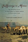 sufferings in africa,captain riley´s narrative