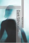 Dark Silhouette (en Inglés)