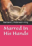 Marred In His Hands (en Inglés)