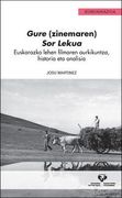 Gure (zinemaren) Sor Lekua (Serie de Comunicación - Komunikazioa)