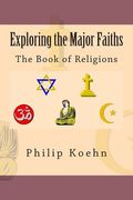 Exploring the Major Faiths: The Book of Religions (en Inglés)