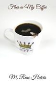 Flies in My Coffee (en Inglés)