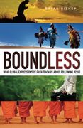 Boundless: What Global Expressions of Faith Teach Us about Following Jesus