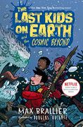 The Last Kids on Earth and the Cosmic Beyond (en Inglés)
