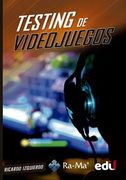 Testing de videojuegos (in Spanish)