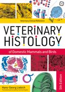 Veterinary Histology of Domestic Mammals and Birds: Textbook and Colour Atlas (en Inglés)