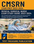 CMSRN Exam Prep 2023-2024: Your Complete Guide to Medical-Surgical Nursing Assessment, Planning, and Professional Role Development with Exam Stra (en Inglés)